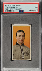 1909-1911 T206 White Border Frank Chance Portrait Yellow Background PSA VG 3 - Polar Bear Back