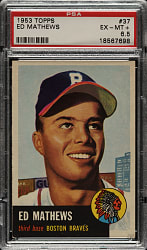 1953 Topps #37 Ed Mathews PSA EX-MT+ 6.5