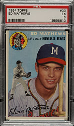 1954 Topps #30 Eddie Mathews PSA EX 5