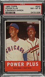1963 Topps #242 Power Plus with Hank Aaron and Ernie Banks PSA NM-MT 8