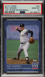 2019 Topps 150 Years of Baseball #50 Phil Niekro PSA GEM MINT 10