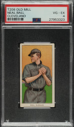 1909-1911 T206 White Border Neal Ball Cleveland PSA VG-EX 4 - Old Mill Back