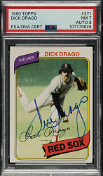 Signed 1980 Topps #271 Dick Drago PSA NM 7 with NM-MT 8 Signature