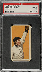 1909-1911 T206 White Border Jimmy Slagle PSA GOOD 2- Sovereign 350 Back