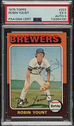 Signed 1975 Topps #223 Robin Yount Rookie PSA EX 5 with MINT 9 Signature