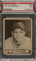 1940 R335 Play Ball #85 Hal Schumacher PSA NM 7
