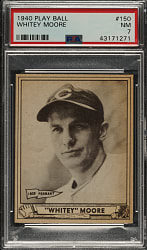 1940 R335 Play Ball #150 Whitey Moore PSA NM 7
