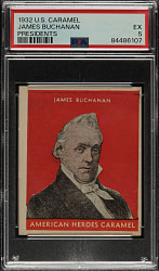 1932 R114 U.S. Caramel "Presidents" James Buchanan PSA EX 5