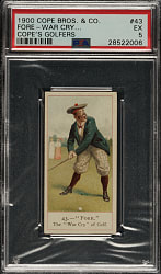 1900 Cope Bros. Co. "Cope's Golfers" #43 Fore PSA EX 5