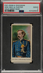 Circa 1910 E50 Dockman & Sons "Wild West Gum" Gen. Geo. A. Custer PSA GOOD 2