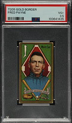1911 T205 Gold Border Fred Payne PSA VG+ 3.5