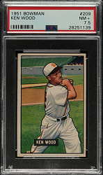 1951 Bowman #209 Ken Wood PSA NM+ 7.5