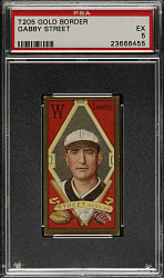 1911 T205 Gold Border Gabby Street PSA EX 5
