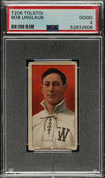 1909-1911 T206 White Border Bob Unglaub PSA GOOD 2 - Tolstoi Back