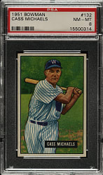 1951 Bowman #132 Cass Michaels PSA NM-MT 8