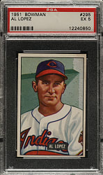1951 Bowman #295 Al Lopez PSA EX 5
