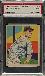 1934-1936 R327 Diamond Stars #79 Willis Hudlin (1935 Green Back) PSA NM 7