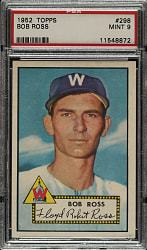 1952 Topps #298 Bob Ross PSA MINT 9