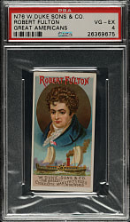 1888 N76 Duke "Great Americans" Robert Fulton PSA VG-EX 4