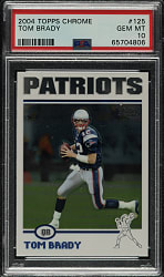 2004 Topps Chrome Football #125 Tom Brady PSA GEM MINT 10
