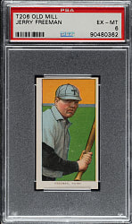 1909-1911 T206 White Border Jerry Freeman PSA EX-MT 6 - Old Mill Back