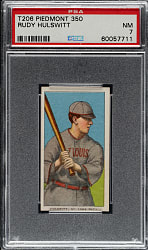 1909-1911 T206 White Border Rudy Hulswitt PSA NM 7
