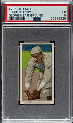 1909-1911 T206 White Border Ed Konetchy Glove Near Ground PSA EX 5 - Old Mill Back