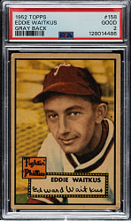 1952 Topps #158 Eddie Waitkus PSA GOOD 2 - "Canadian" Gray Back