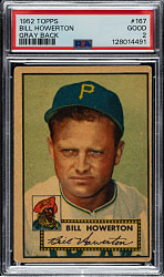 1952 Topps #167 Bill Howerton PSA GOOD 2 - "Canadian" Gray Back