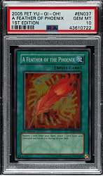 2005 Yu-Gi-Oh! Flaming Eternity 1st Edition #EN037 A Feather of Phoenix Super Rare PSA GEM MINT 10