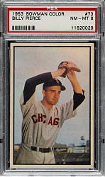 1953 Bowman Color #73 Billy Pierce PSA NM-MT 8