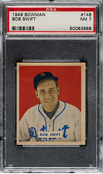 1949 Bowman #148 Bob Swift PSA NM 7