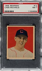 1949 Bowman #12 Cass Michaels PSA NM 7