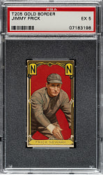 1911 T205 Gold Border Jimmy Frick Minor Leaguer PSA EX 5