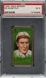 1911 T205 Gold Border Ed Konetchy PSA EX 5