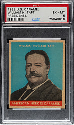 1932 R114 U.S. Caramel "Presidents" William H. Taft PSA EX-MT 6