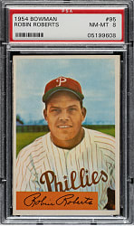 1954 Bowman #95 Robin Roberts PSA NM-MT 8