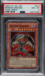 2003 Yu-Gi-Oh! Dark Crisis #019 Berserk Dragon Super Rare Holographic PSA NM-MT 8
