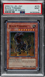 2004 Yu-Gi-Oh! Invasion of Chaos #075 Black Tyranno Ultra Rare Holographic PSA MINT 9