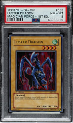 2003 Yu-Gi-Oh! Magician Force 1st Edition #058 Luster Dragon Ultra Rare Holographic PSA NM-MT 8