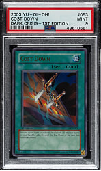 2003 Yu-Gi-Oh! Dark Crisis 1st Edition #053 Cost Down Ultra Rare Holographic PSA MINT 9
