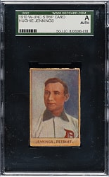 1910 W-UNC Strip Card Hughie Jennings SGC Authentic