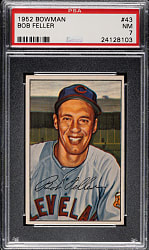 1952 Bowman #43 Bob Feller PSA NM 7