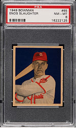 1949 Bowman #65 Enos Slaughter PSA NM-MT 8