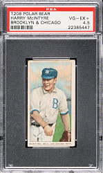 1909-1911 T206 White Border Harry McIntyre Brooklyn & Chicago PSA VG-EX+ 4.5 - Polar Bear Back