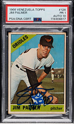 Signed 1966 Topps Venezuelan #126 Jim Palmer Rookie PSA POOR 1 with GEM MINT 10 Signature