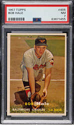 1957 Topps #406 Bob Hale PSA NM 7