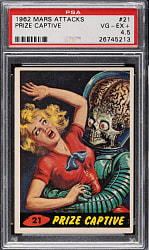 1962 Topps "Mars Attacks" #21 "Prize Captive" PSA VG-EX+ 4.5