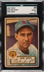 1952 Topps #181 Bob Swift SGC GOOD+ 35 - "Canadian" Gray Back