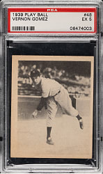 1939 R334 Play Ball #48 Lefty Gomez PSA EX 5